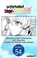The Unrivaled Reincarnated Sage of Another World -The Strongest in Another World Through Game Knowledge- #054