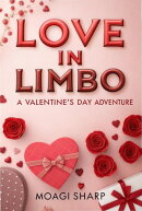 Love In Limbo -A Valentine’s Day Adventure