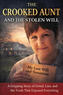 The Crooked Aunt and the Stolen Will