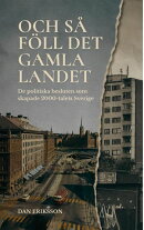 Och så föll det gamla landet