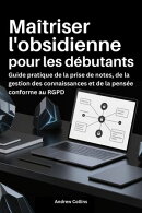 Maîtriser l'obsidienne pour les débutants