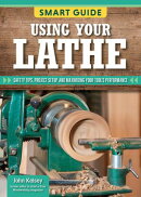 Smart Guide: Using Your Lathe