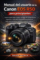 Manual del usuario de la Canon EOS R50 para principiantes