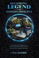 Becoming Legend and Berner's Principle