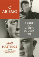 O Abismo: A crise dos mísseis cubanos, 1962