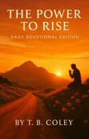 The Power to Rise - Daily Devotional Edition (Devotion 3)