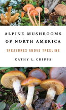 Alpine Mushrooms of North America