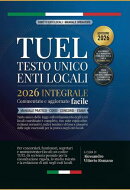 TUEL Testo Unico Enti Locali 2026 Integrale - Commentato Ed Aggiornato Facile