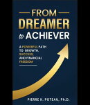 From Dreamer to Achiever