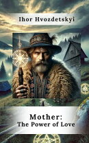 Mother: The Power of Love