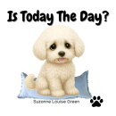 Is Today The Day?