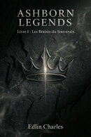 Ashborn Legends : Les Braises du Souverain