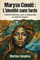 Maryse Condé : L'identité sans fards