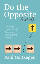 Do The Opposite (sort of)