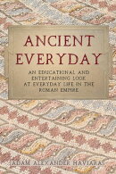 Ancient Everyday