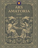 Ars Amatoria (The Art of Love)