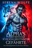 Alpha's verworfener schicksalsbestimmter gefährte