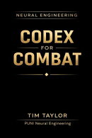 Neural Engineering Codex for Combat