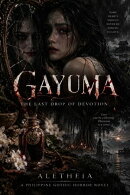 Gayuma: The Last 3 Drops of Devotion
