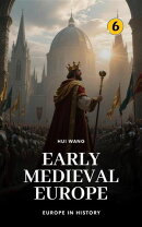 Early Medieval Europe: Europe in History