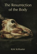 The Resurrection of the Body