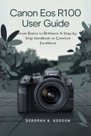 Canon EOS R100 User Guide