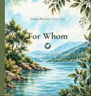 For Whom