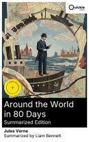 Around the World in 80 Days (Summarized Edition)
