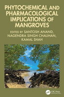 Phytochemical and Pharmacological Implications of Mangroves
