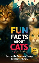Fun Facts about Cats for Kids and Their Adults