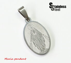 ステンレス ペンダント (133)マリア メダイ銀色 メイン サージカルステンレス製 316L メンズ レディース アクセサリー 送料無料 聖母マリア おしゃれ かわいい