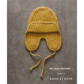【THE INOUE BROTHERS...together with ADAM ET ROPE'】／アダムエロペ（ADAM ET ROPE'）