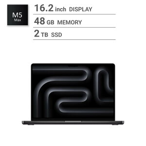 Apple/MacBook Pro 16�C���`/18�R�ACPU/ 40�R�AGPU/M5 Max�`�b�v /48GB/2TB SSD-�X�y�[�X�u���b�N