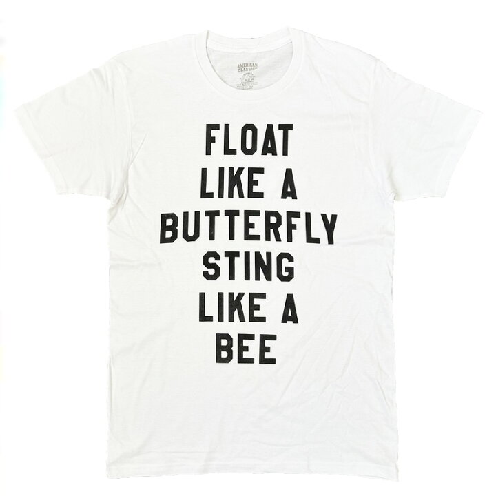 楽天市場】Muhammad Ali FLOAT LIKE A BUTTERFLY STING LIKE A BEE T 