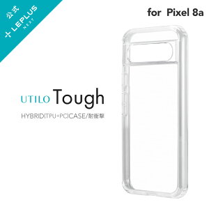 y[ z LEPLUS NEXT Google Pixel 8a ϏEϏՌnCubhP[X uUTILO Toughv NA  TPU PC GANbV |J[{l[g LN-24SP1CTHCL