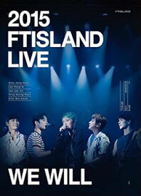 【中古】2015 FTISLAND LIVE We Will TOUR DVD