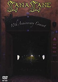 【中古】(未使用・未開封品)ラナ・レーン 10thアニヴァーサリー・コンサート [DVD]