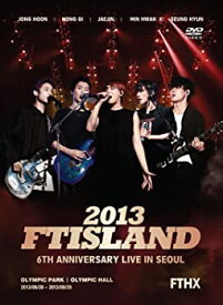 【中古】(未使用・未開封品)2013 FTISLAND 6th Anniversary Live in Seoul FTHX DVD