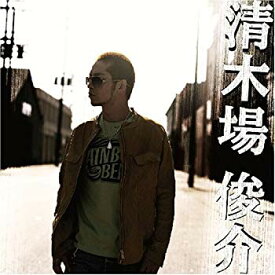 【中古】清木場俊介 (DVD付) o7r6kf1
