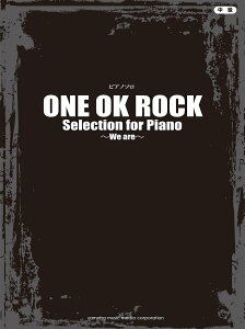 yE[ցzysAmyzsAm\ ONE OK ROCK Selection for Piano ~We are~^@}n~[WbNEHD