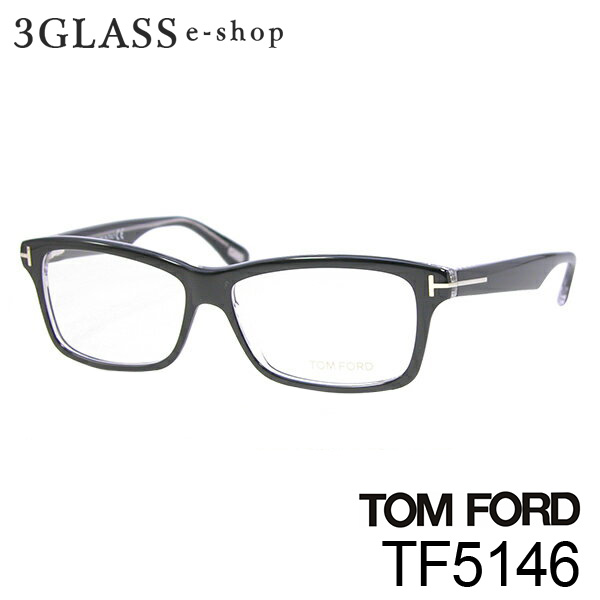 最大52％オフ！ TOM FORD トムフォード TF5146 56mm<br>2カラー 003 56B<br>メンズ メガネ サングラス 眼鏡  ギフト対応 <br>tom ford tf5146