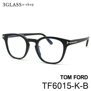 TOM FORD gtH[h TF6015-K-B 001(ubN/S[h)Y Kl TOX MtgΉtom fordtf6015-k-byXΉiz