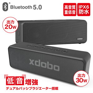 【最短翌日届】【最大18ヶ月保証】 xdobo bluetooth スピーカー ワイヤレススピーカー ブルートゥース スピーカー ポータブルスピーカー 30W / 20W 高音質 重低音 IPX6 デュアルパッシブラジエータ