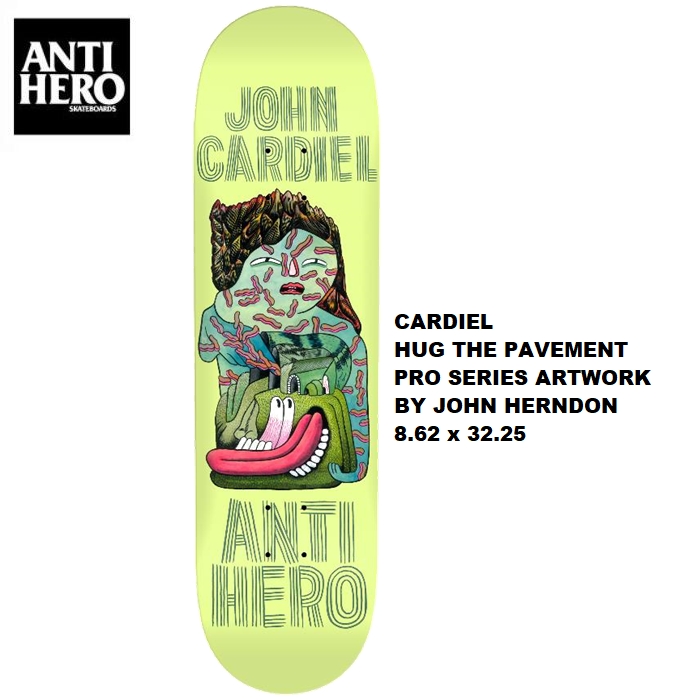 スケボー デッキ スケートボード デッキテープ付き 【美品】 ANTI HERO アンチヒーロー CARDIEL HUG SERIES PRO 大規模セール HERNDON ARTWORK BY THE 8.62インチ PAVEMENT JOHN