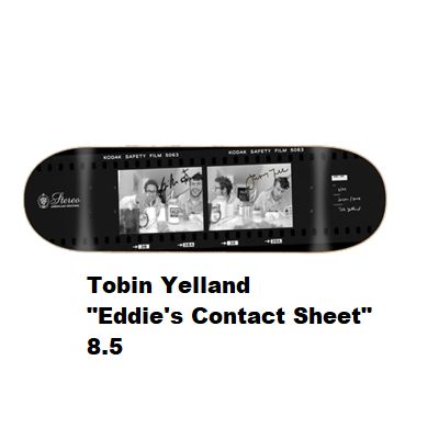 スケボー デッキ スケートボード デッキテープ付き 格安SALEスタート！ STEREO ステレオ TEAM 94%OFF Contact Eddie's Sheet Tobin Yelland 8.5インチ