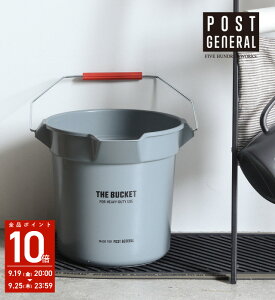 yz|XgWFl oPbg 10b^[(POSTGENERAL) THE BUCKET 10L GRAY500WORKS.oPc ΂ 10L |  ی^  Eh  AEghA K[fjO Creer/NG 