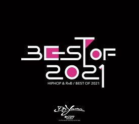 【DJ YUMA】Best Of 2021 HIP HOP R&B MIX CD