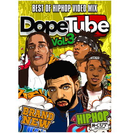 【DopeTube】Best Of Hip Hop Video Mix- Vol.3 ヒップホップ DVD 120分 MV DRAKE ASAP ROCKY RAE SREMMURD ドレイク　レイシュレマー　エイサップ【あす楽対応】