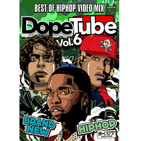 【DopeTube】Best Of Hip Hop Video Mix- Vol.6 ヒップホップ DVD 120分 MV VDJ ミュージックビデオ　POP SMOKE JACK HARLOW DON TOLIVER ポップスモーク　ジャックハロー【あす楽対応】