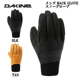 【DAKINE】ダカイン 2024秋冬 メンズ MACK GLOVE スノーグローブ スキー スノーボード スノボ 手袋 防寒 雪山 登山 S/M/L/XL 2カラー【正規品】
